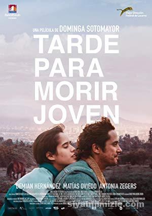 Tarde Para Morir Joven 2018 izle
