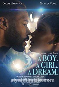 A Boy. A Girl. A Dream. 2018 izle
