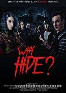Why Hide? 2018 izle