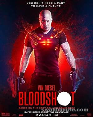 Bloodshot: Durdurulamaz Güç 2020 izle