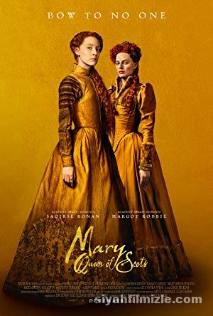 İskoçya Kraliçesi Mary 2018 izle