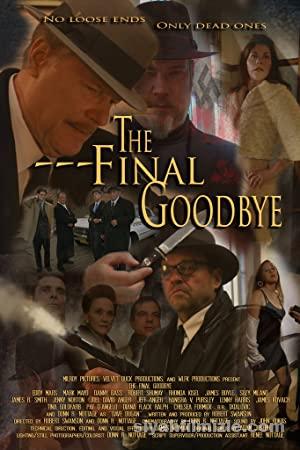 The Final Goodbye 2018 izle
