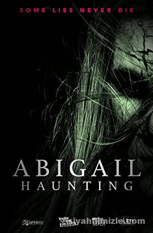 Abigail Laneti – Abigail Haunting (2020) izle