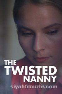 Sapkın Dadı – The Twisted Nanny (2019) izle
