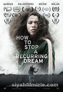 How to Stop a Recurring Dream 2020 izle