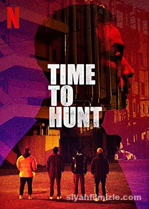 Time to Hunt 2020 izle