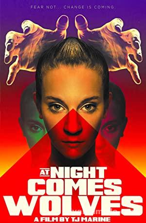 At Night Comes Wolves 2021 izle