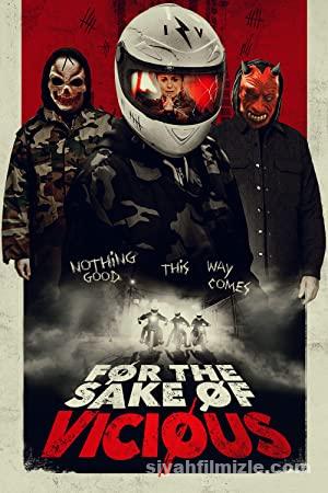 For the Sake of Vicious 2020 izle