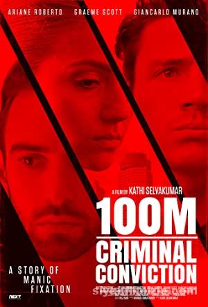 100M Criminal Conviction 2021 izle