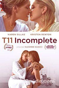 T11 Incomplete 2020 izle
