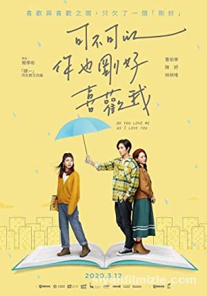 Do You Love Me As I Love You 2020 izle