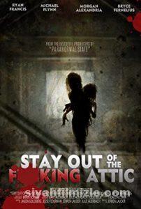 Stay Out of the Attic 2020 izle