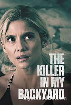 The Killer in My Backyard 2021 izle