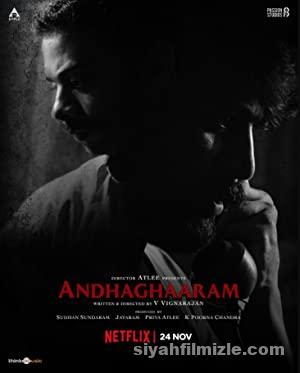 Andhaghaaram 2020 izle