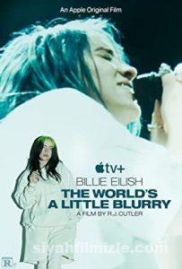Billie Eilish: The World’s a Little Blurry 2021 izle
