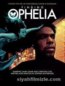 Finding Ophelia 2021 izle