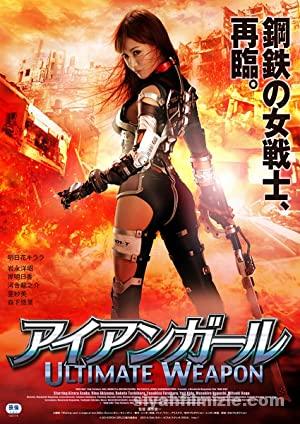 Iron Girl: Ultimate Weapon 2015 izle