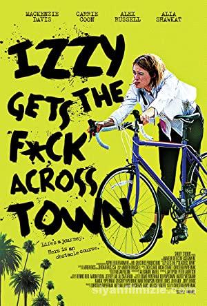 Izzy Gets the Fuck Across Town 2017 izle