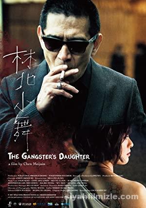 The Gangsters Daughter 2017 izle