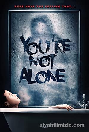 You’re Not Alone 2020 izle