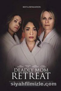 Deadly Mom Retreat 2021 izle