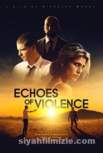 Echoes of Violence (2021) izle