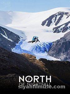 North of Nightfall (2018) izle