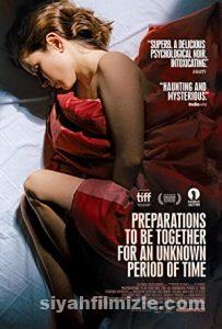 Preparations to Be Together for an Unknown Period of Time izle