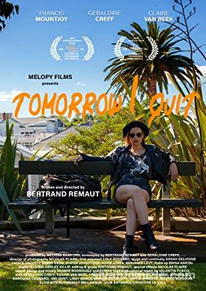 Tomorrow I Quit (2020) izle