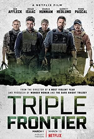 Triple Frontier 2019 izle