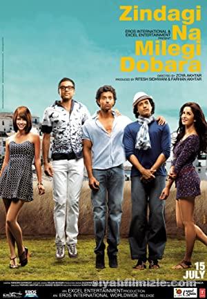 Zindagi Na Milegi Dobara 2011 izle