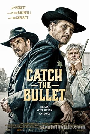 Catch The Bullet (2021) izle
