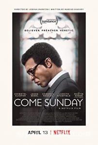 Come Sunday 2018 izle