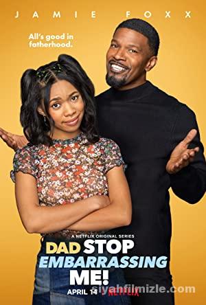 Dad Stop Embarrassing Me 1.Sezon (2021) izle