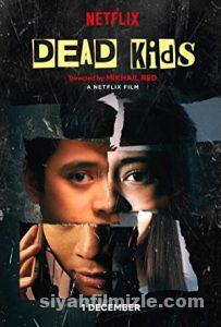 Dead Kids (2019) izle