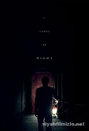Gece Gelen (It Comes at Night) 2017 izle