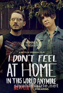 I Don’t Feel at Home in This World Anymore (2017) izle