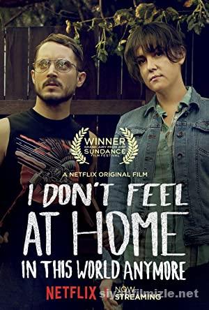 I Don’t Feel at Home in This World Anymore (2017) izle