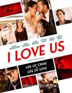 I Love Us (2021) izle
