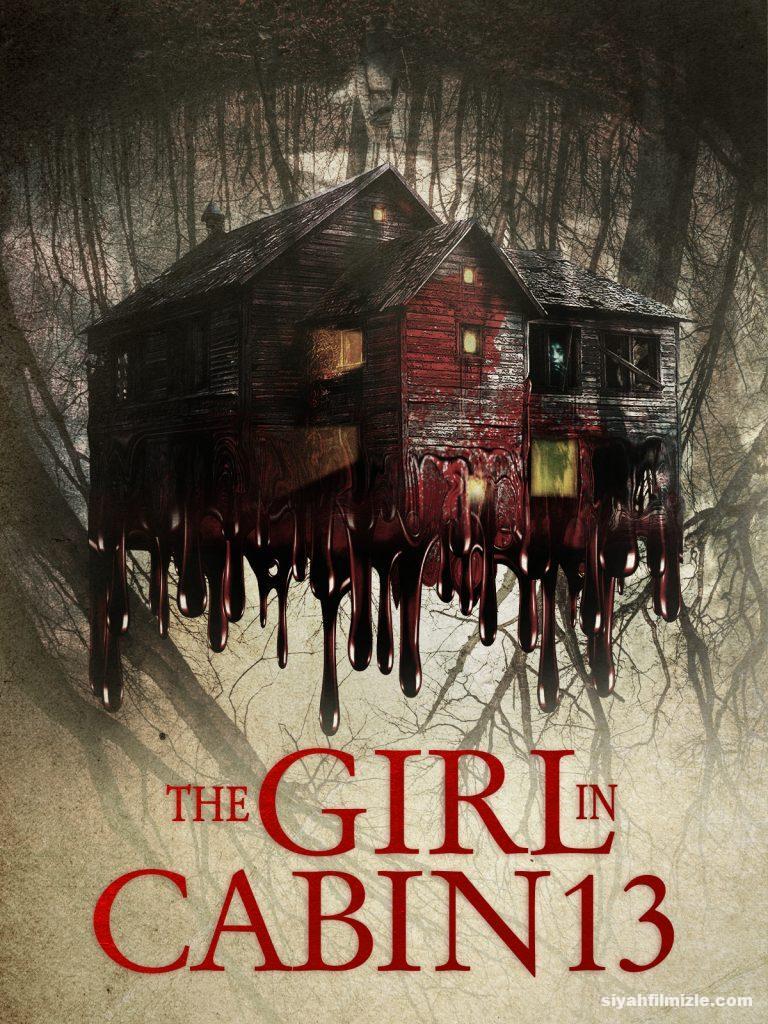 The Girl in Cabin 13 (2021) izle