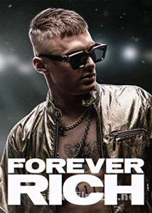 Forever Rich 2021 izle