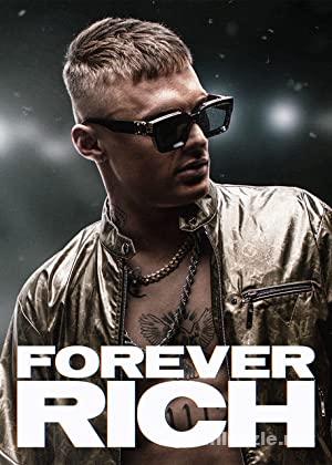 Forever Rich 2021 izle