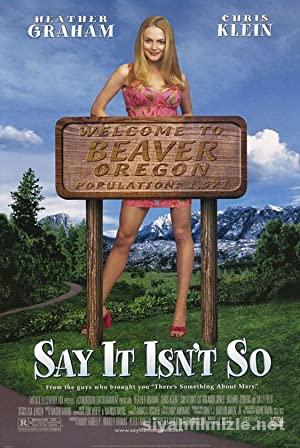 Öyle Bir Kız Ki (Say It Isnt So) 2001 izle