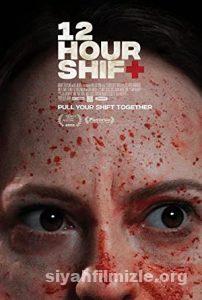 12 Hour Shift 2020 izle