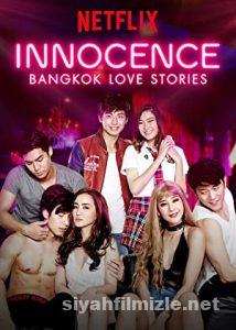 Bangkok Love Stories: Innocence 1.Sezon izle Dublaj