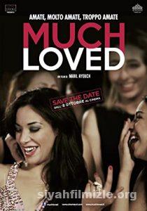 Çok Sevilenler (Much Loved) 2015 izle