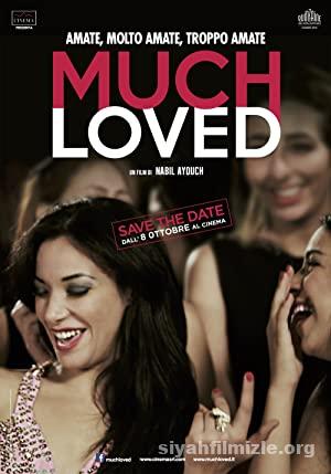 Çok Sevilenler (Much Loved) 2015 izle