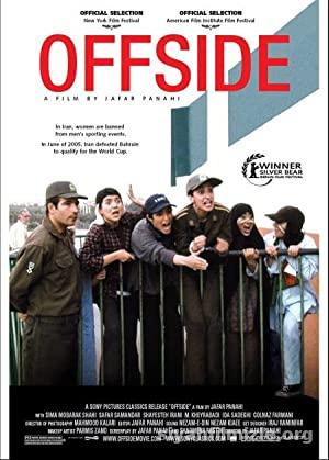 Ofsayt (Offside) 2006 izle