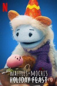 Waffles + Mochi’s Holiday Feast (2021) izle