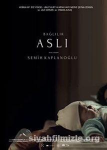Bağlılık Aslı 2019 izle